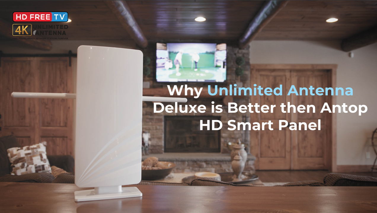 Why Unlimited Antenna Deluxe is Better than Antop HD Smart Panel