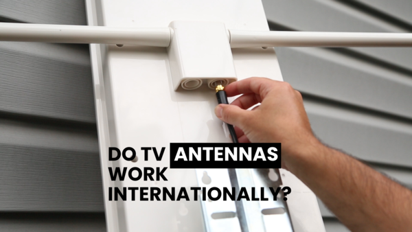 Do TV antennas work internationally?