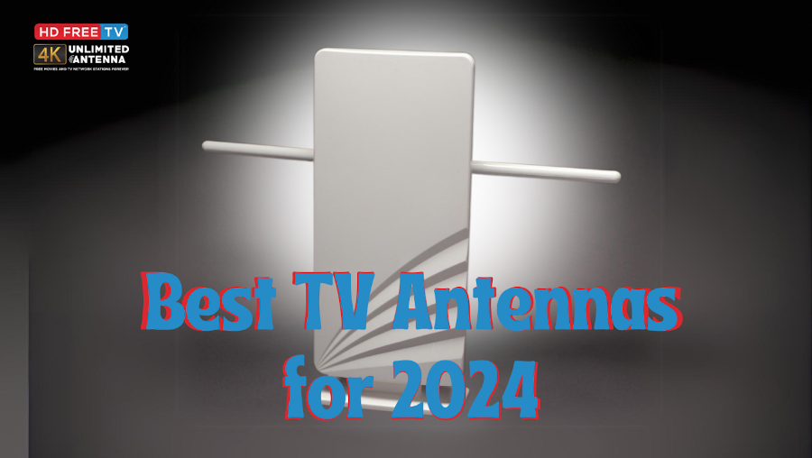 Best 4k TV Antennas For 2024