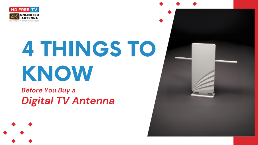 4 Things To Know Before You Buy a Digital TV Antenna