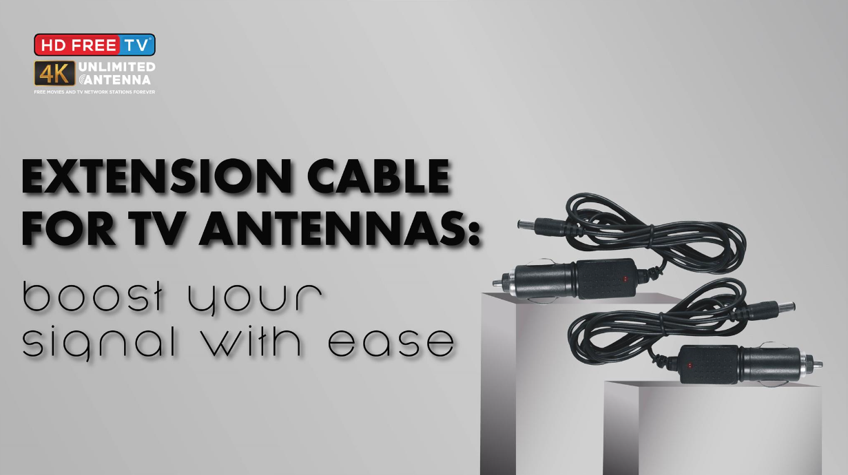 Extension Cable for TV Antennas: Boost Your Signal with Ease