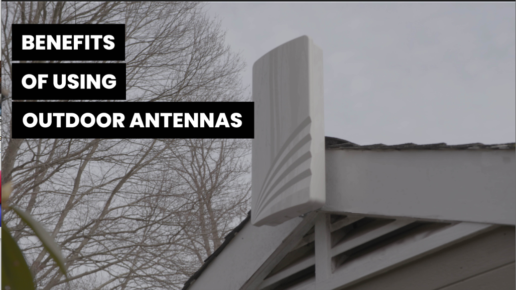 Benefits of Using Outdoor Antennas