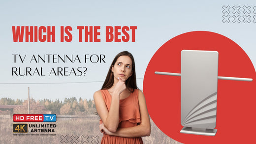 Which is the Best TV Antenna for Rural Areas?